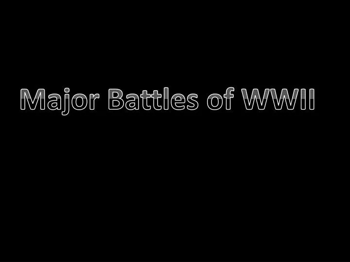 major battles of wwii