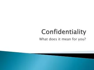 confidentiality