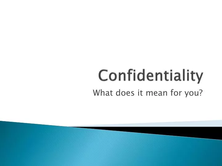 confidentiality