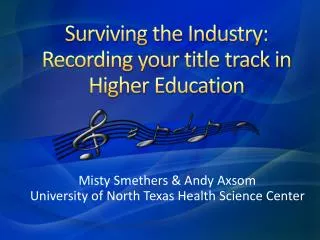 Surviving the Industry: Recording your title track in Higher Education