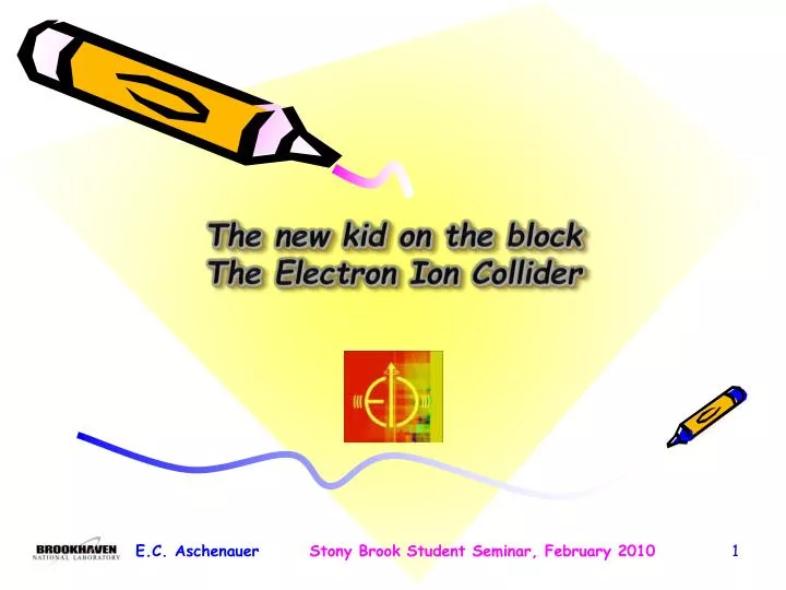 the new kid on the block the electron ion collider