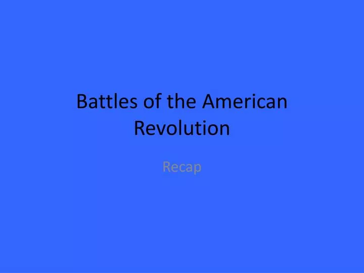 battles of the american revolution