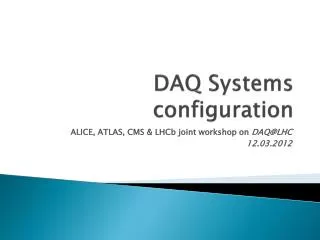 DAQ Systems configuration