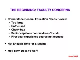THE BEGINNING: FACULTY CONCERNS
