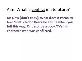 Aim: What is conflict in literature?