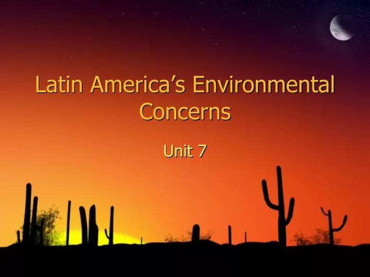 latin america s environmental concerns