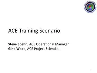 ACE Training Scenario