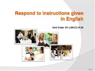 Respond to instructions given in English