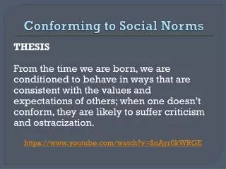 conforming to social norms