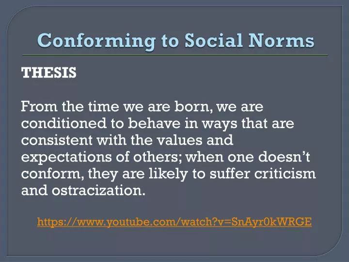 conforming to social norms