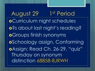 August 29		1 st Period