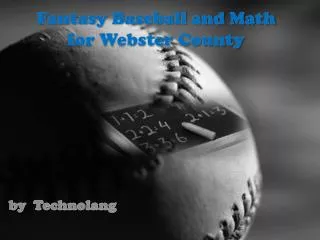 Fantasy Baseball and Math for Webster County