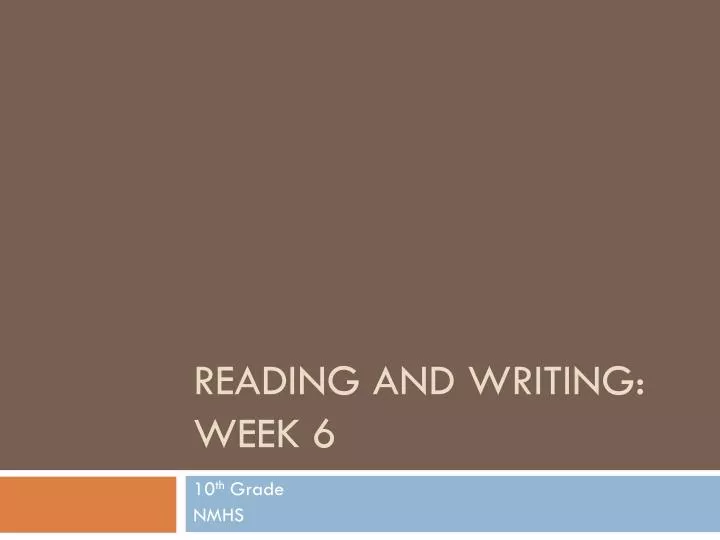 reading and writing week 6