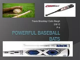 Powerful Baseball Bats