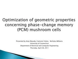 Optimization of geometric properties concerning phase-change memory (PCM) mushroom cells