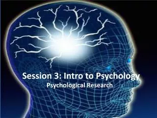 Session 3: Intro to Psychology