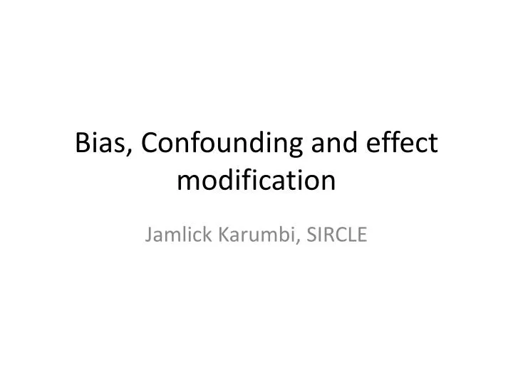 bias confounding and effect modification