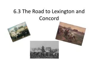 6.3 The Road to Lexington and Concord