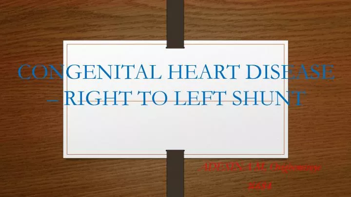 congenital heart disease right to left shunt