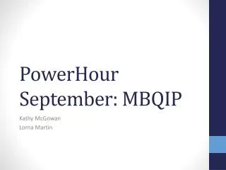 PowerHour September: MBQIP