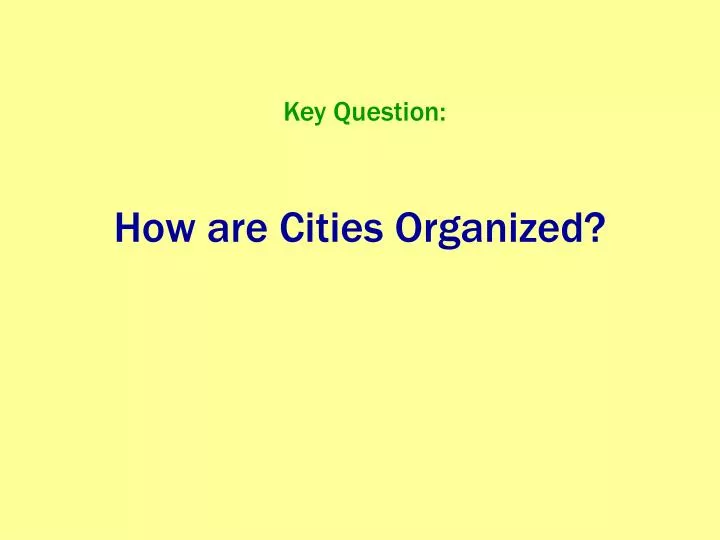 how are cities organized