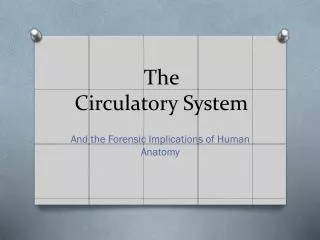 The Circulatory System