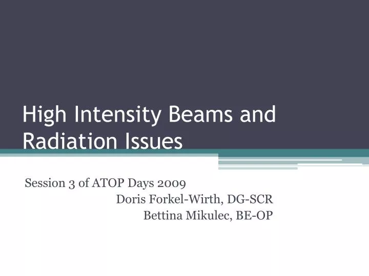 high intensity beams and radiation issues