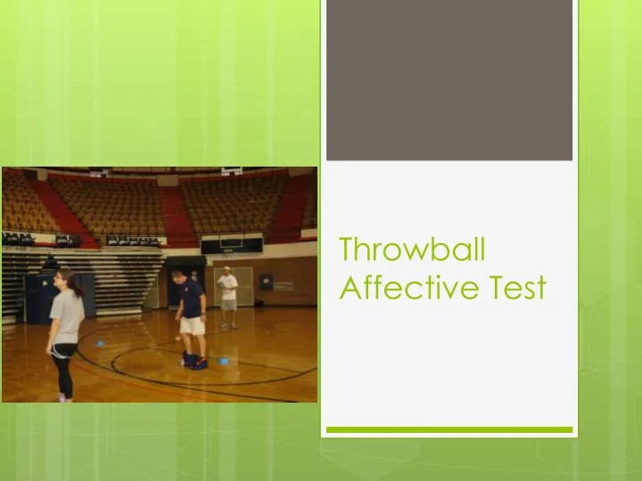 throwball affective test