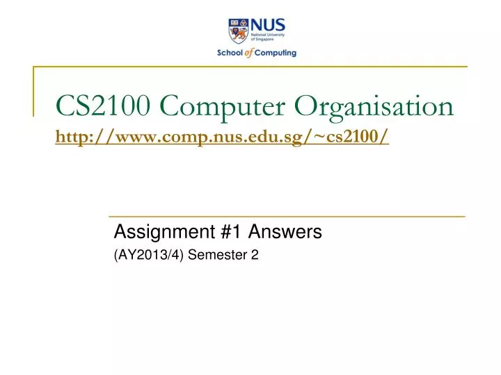 cs2100 computer organisation http www comp nus edu sg cs2100