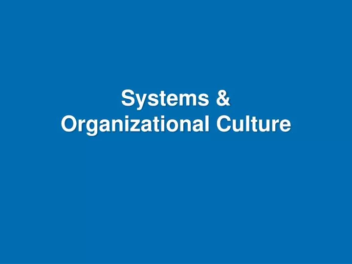 systems organizational culture