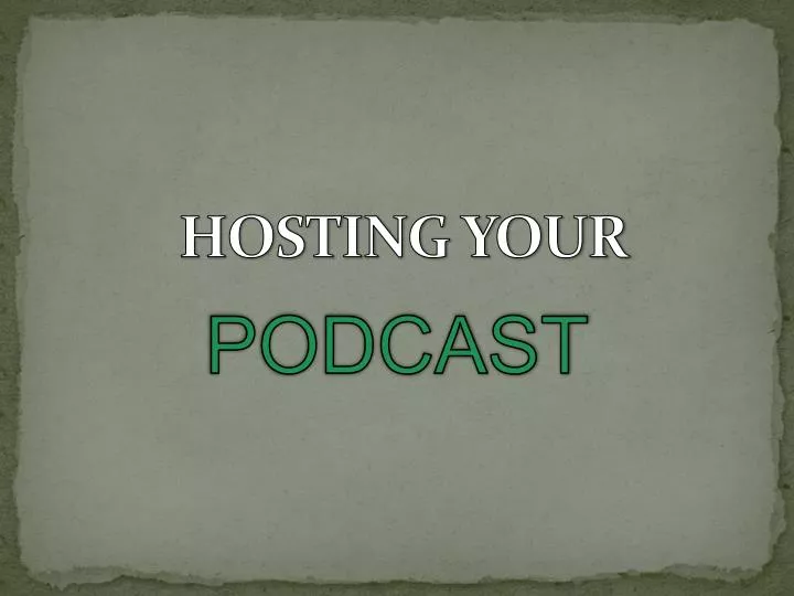 hosting your