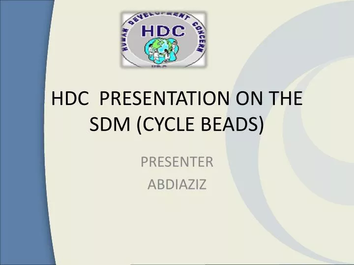 hdc presentation on the sdm cycle beads