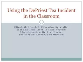 Using the DePriest Tea Incident in the Classroom