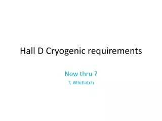 Hall D Cryogenic requirements