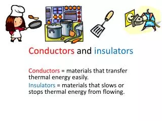 Conductors and insulators