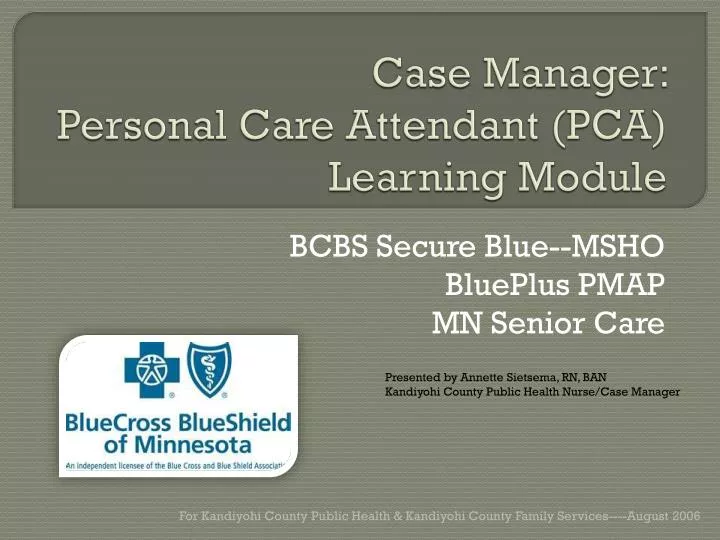 case manager personal care attendant pca learning module
