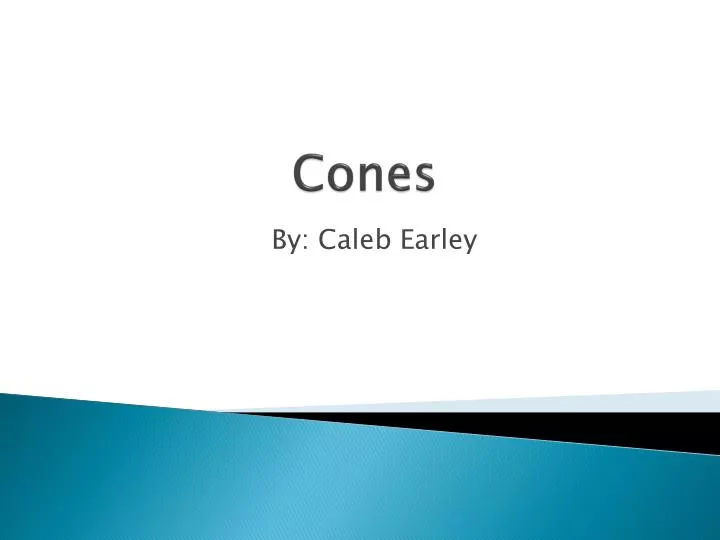 cones