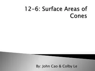 12-6: Surface Areas of Cones