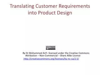 Translating Customer Requirements into Product Design