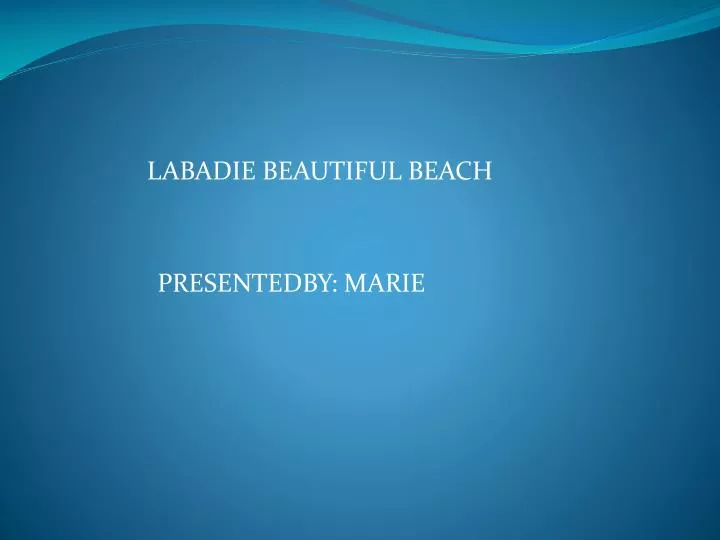 labadie beautiful beach presentedby marie