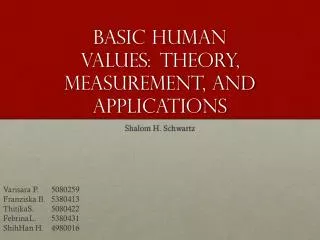 Basic Human Values :? Theory , Measurement , and Applications