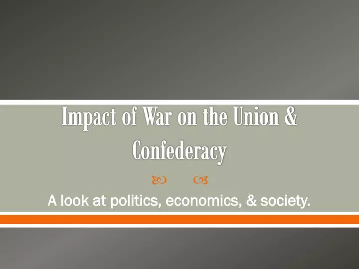 impact of war on the union confederacy