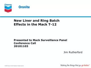 New Liner and Ring Batch Effects in the Mack T-12
