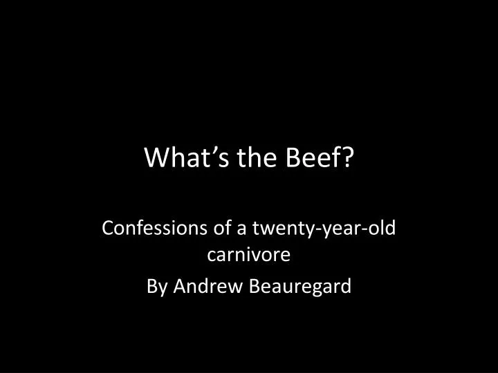 what s the beef