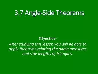 3.7 Angle-Side Theorems