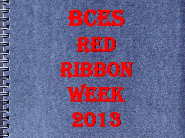 bces red ribbon week 2013