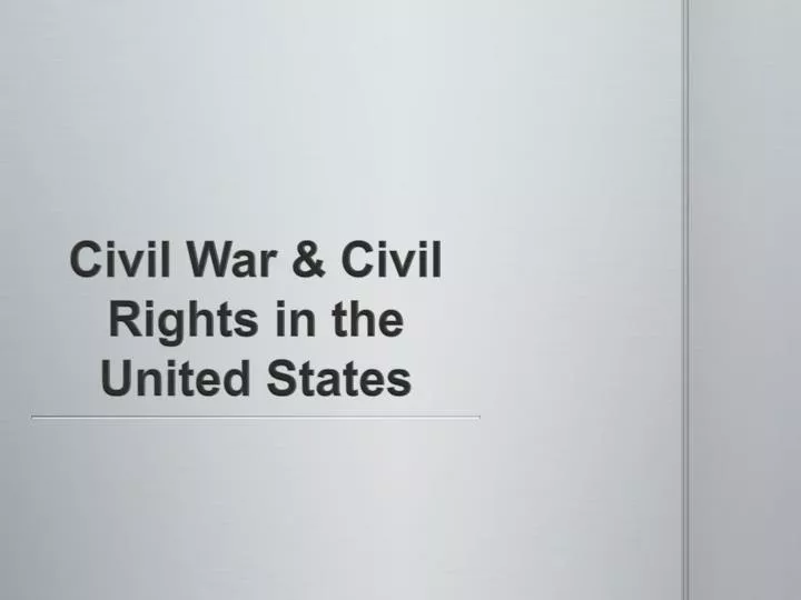 civil war civil rights in the united states