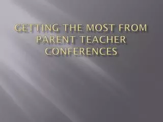 Getting the Most From Parent Teacher Conferences