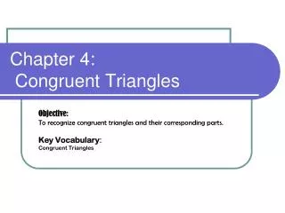 Chapter 4: Congruent Triangles