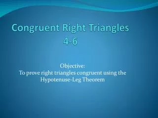Congruent Right Triangles 4-6